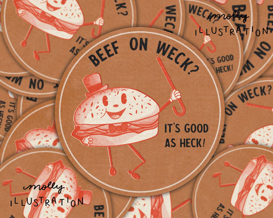 An illustrated waterproof vinyl sticker sandwich that reads "Beef on Weck? It's good as heck!"