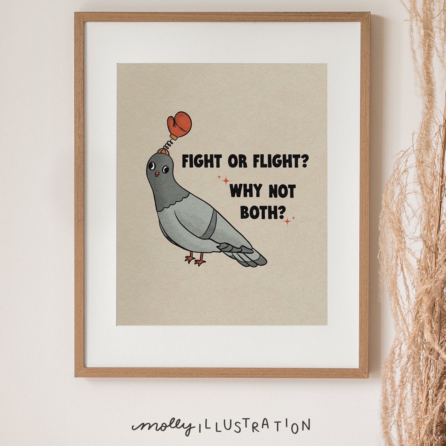 an illustrated art print of a cartoon pigeon with a boxing glove hat that reads “Fight or Flight? Why not Both?” Beside it.