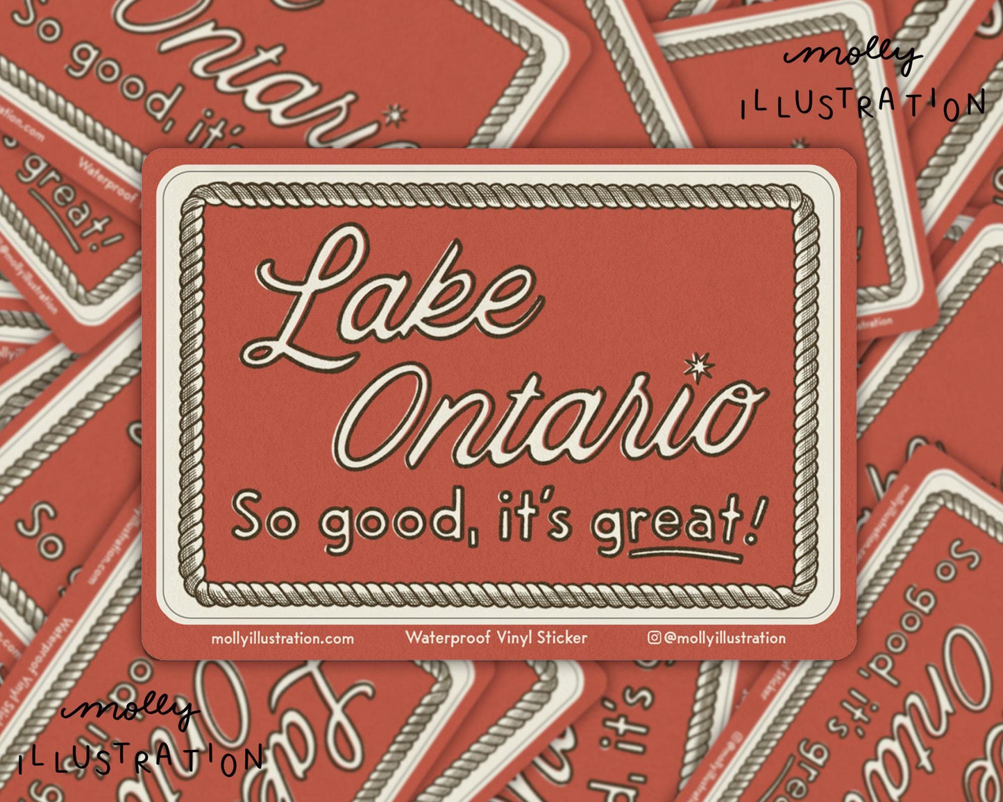 a red rectangular vinyl sticker that reads "Lake Ontario, So good, it's great!" in off white lettering with an illustrated rope border