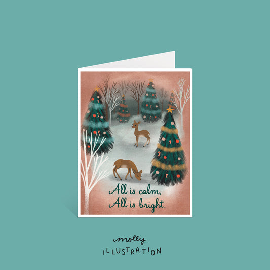 An illustrated holiday greeting card that reads “All is Calm, All is Bright” below a snowy christmas forest scene. There are two deer standing among many pine trees that are decorated with garlands and ornaments.