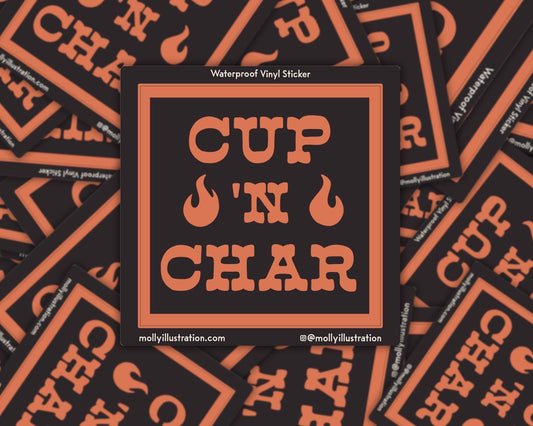 A black and red kiss cut waterproof vinyl sticker of the phrase “Cup ’N Char."