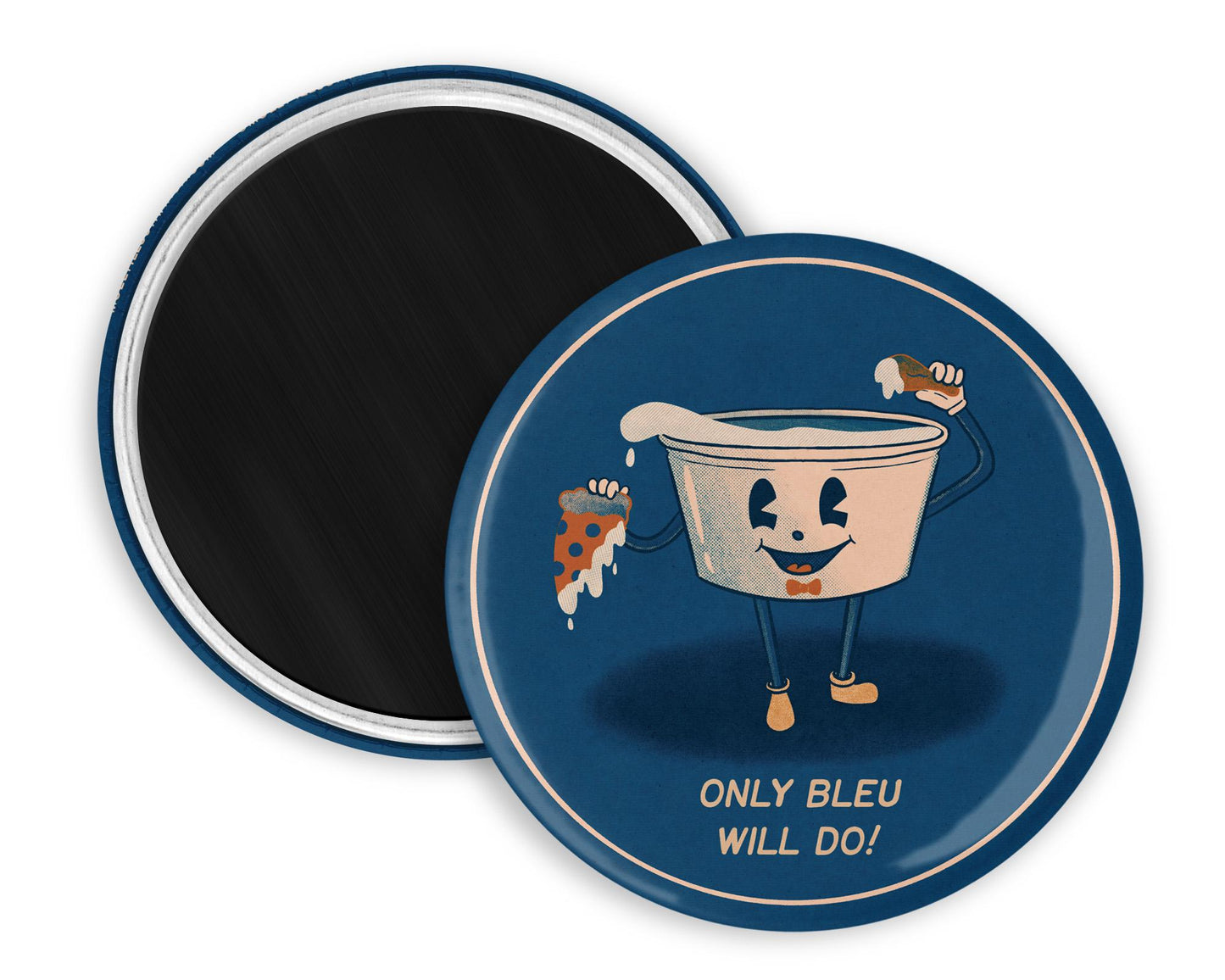 a vintage inspired illustrated magnet of a cartoon container of bleu cheese. The text beside it reads "Only Bleu will do!" 
Beside it is the back view of the magnet flipped over.