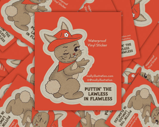 a kiss cut waterproof vinyl sticker that reads “putting the lawless in flawless.” Next to an illustration of a cute cowgirl rabbit 