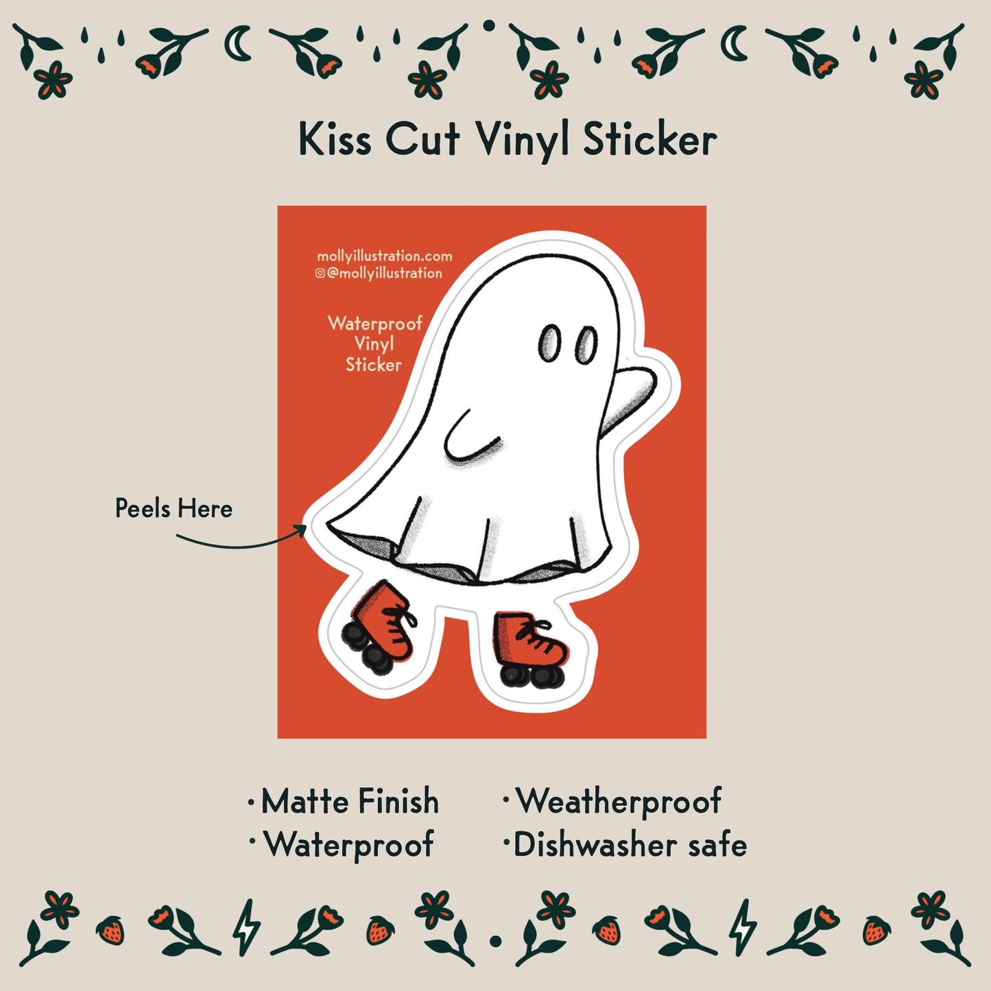 A kiss cut waterproof vinyl sticker of a rollerskating ghost.
Item Details listed below:
- Matte Finish
- Waterproof
- Weatherproof
- Dishwasher safe