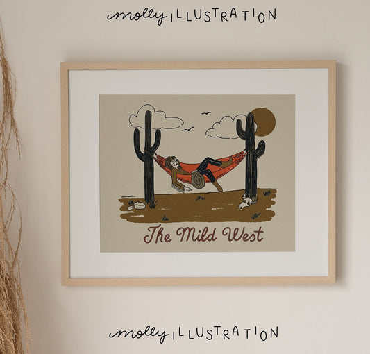 a vintage inspired illustrated art print of a cartoon cowgirl napping in a hammock hung between two cacti. Beneath this reads "The Mild West."