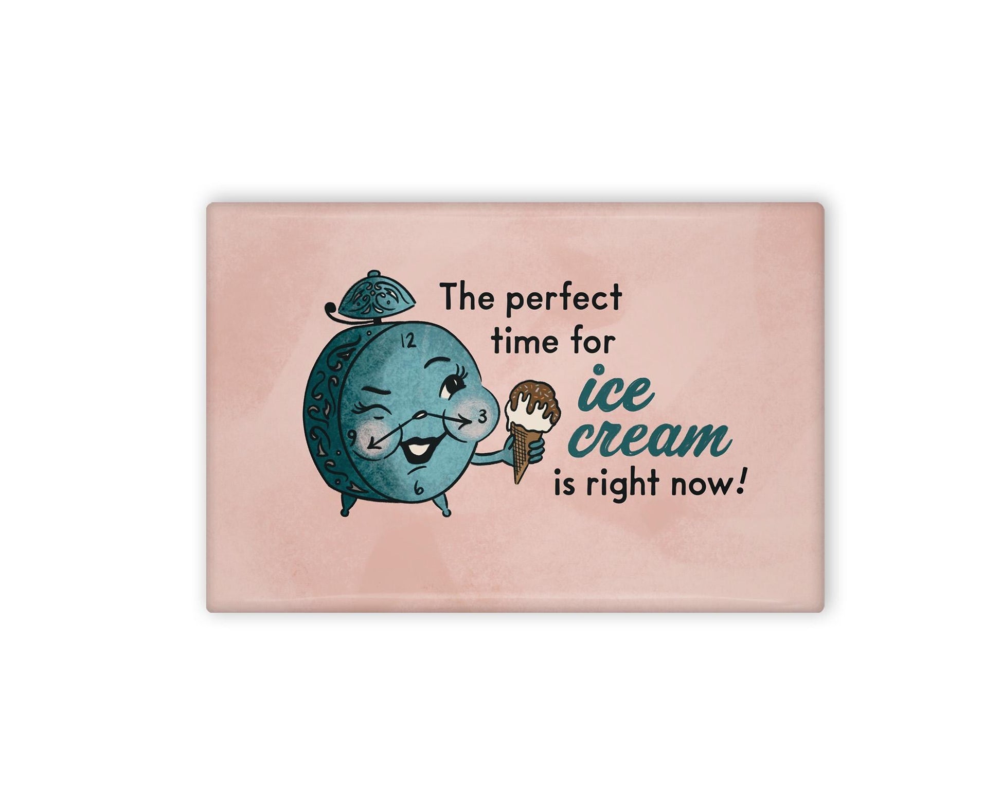 an illustrated refrigerator magnet of an alarm clock holding an ice cream cone and text that reads "the perfect time for ice cream is right now!" 